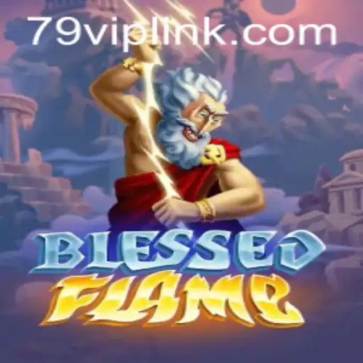 Exploring BlessedFlame: A Journey into the Realm of 79 VIP