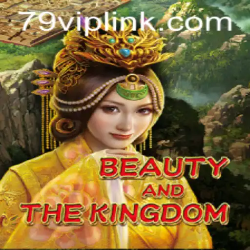 Exploring BeautyAndTheKingdom: An Immersive Gaming Experience with a 79 VIP Twist